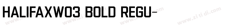 HalifaxW03 Bold Regu字体转换
